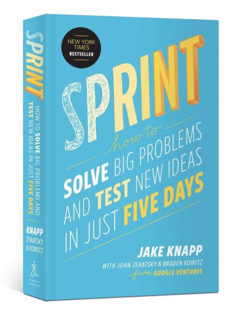 Sprint: Wie man in nur fünf Tagen neue Ideen testet und Probleme löst – UX Book