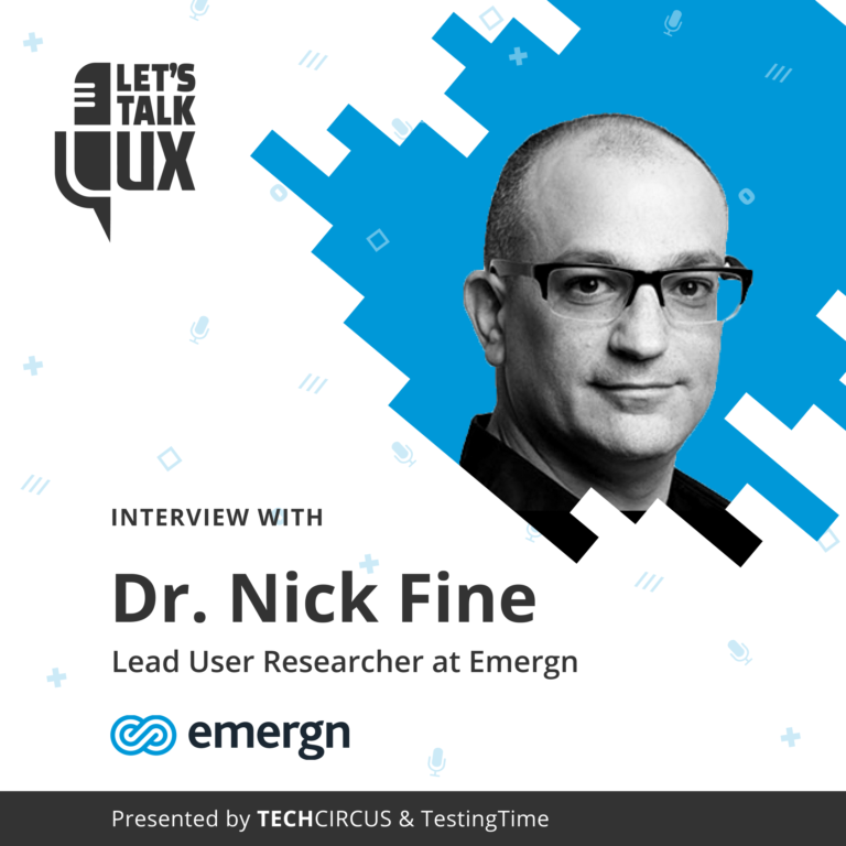 Let's talk UX #6 with Dr. Nick Fine, Lead User Researcher