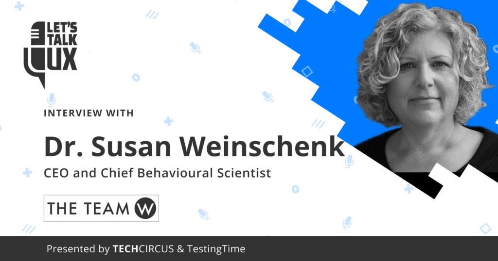 Let's talk UX #7 with Dr. Susan Weinschenk